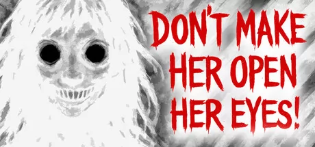 Don’t Make Her Open Her Eyes! logo