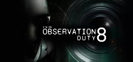 I’m on Observation Duty 8 logo